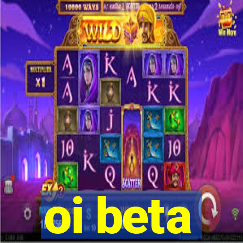 oi beta